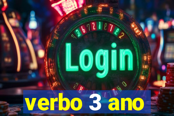 verbo 3 ano