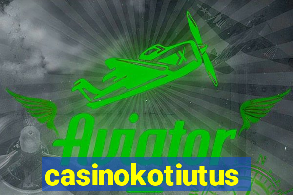 casinokotiutus