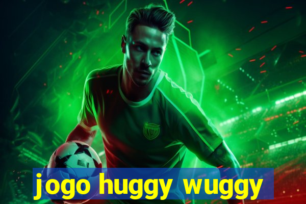 jogo huggy wuggy