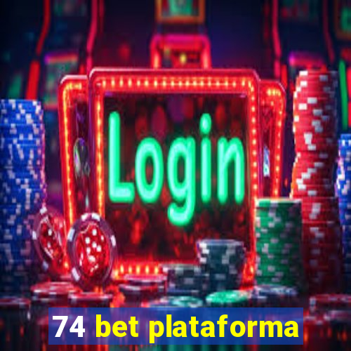 74 bet plataforma