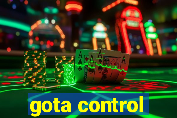 gota control