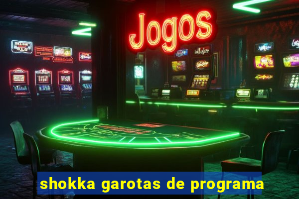 shokka garotas de programa