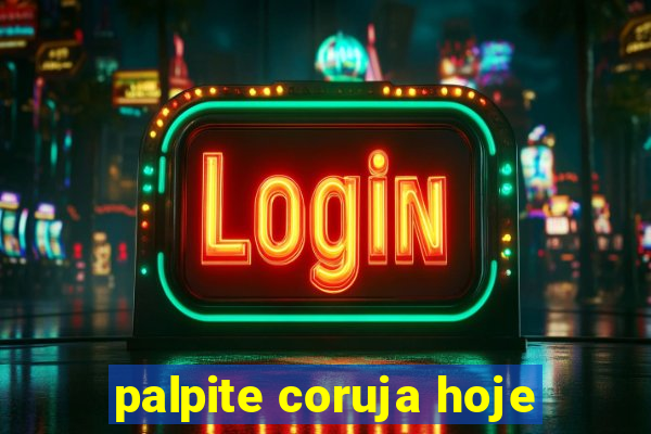 palpite coruja hoje