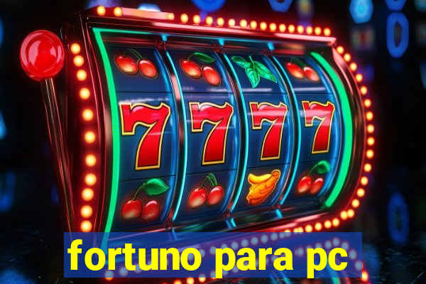 fortuno para pc