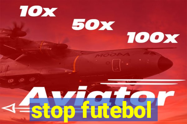 stop futebol