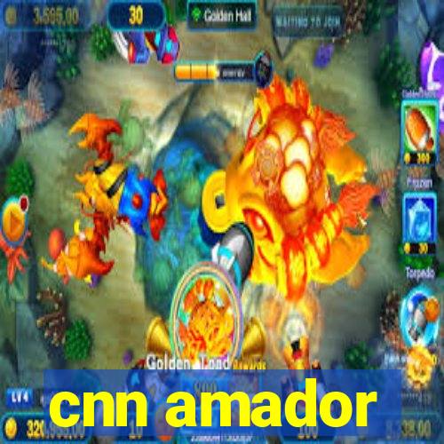 cnn amador