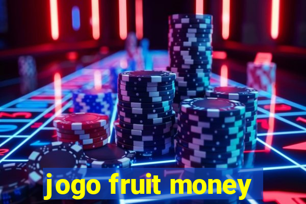 jogo fruit money