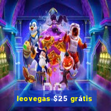 leovegas $25 grátis