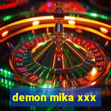 demon mika xxx