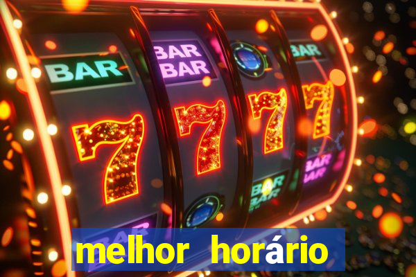 melhor horário para jogar fortune tiger de tarde