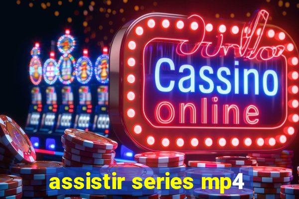 assistir series mp4