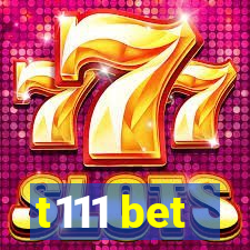 t111 bet