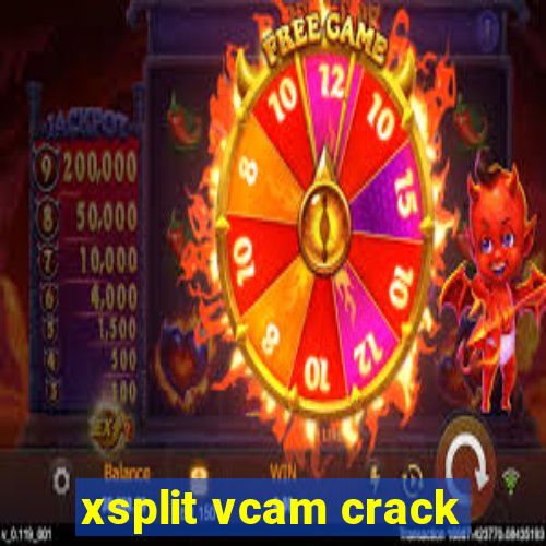 xsplit vcam crack