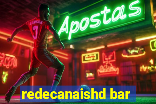 redecanaishd bar