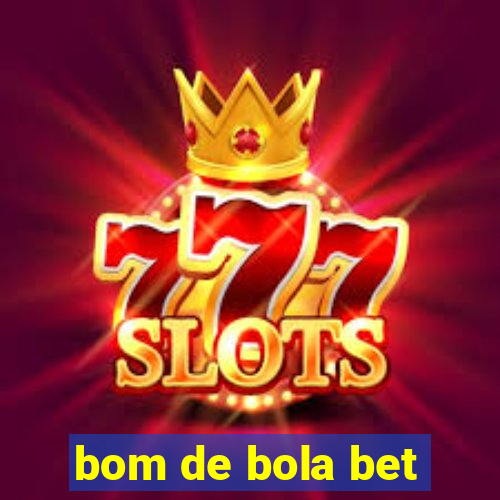 bom de bola bet