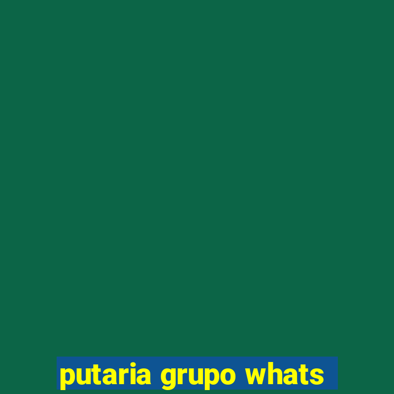 putaria grupo whats