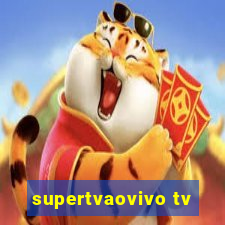 supertvaovivo tv