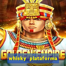 whisky plataforma de jogos