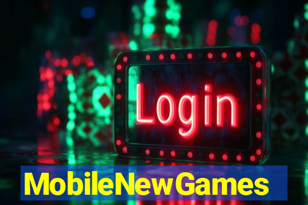 MobileNewGames