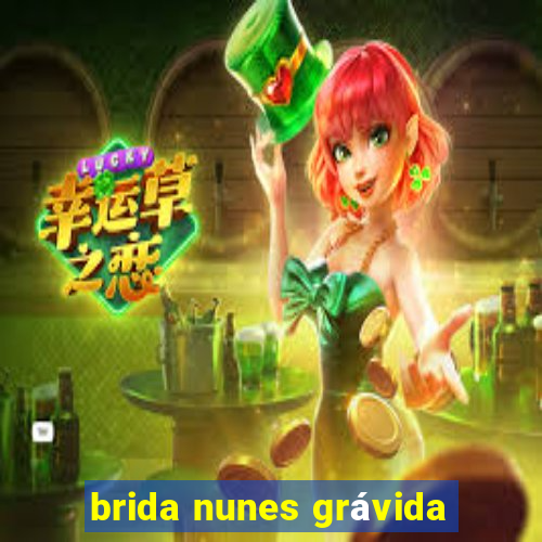 brida nunes grávida