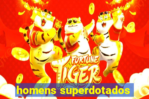 homens superdotados