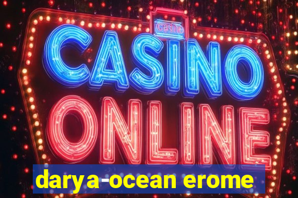 darya-ocean erome