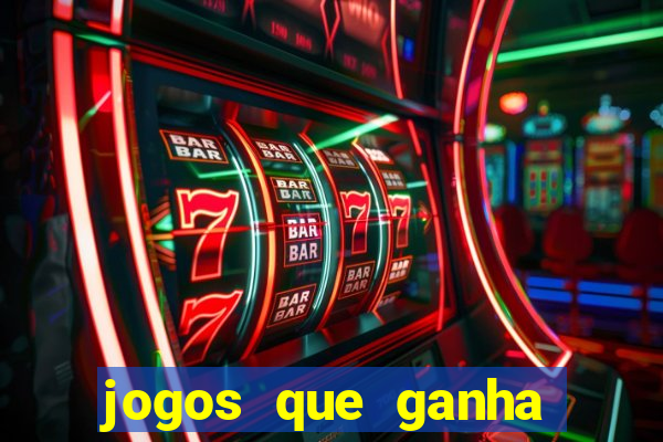 jogos que ganha dinheiro gratis