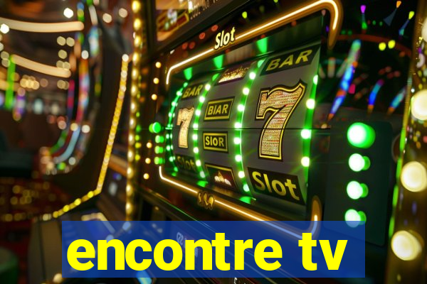 encontre tv