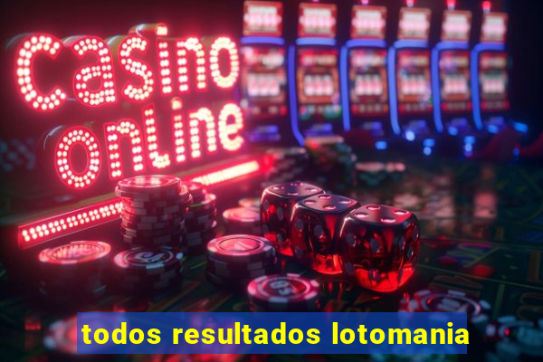 todos resultados lotomania