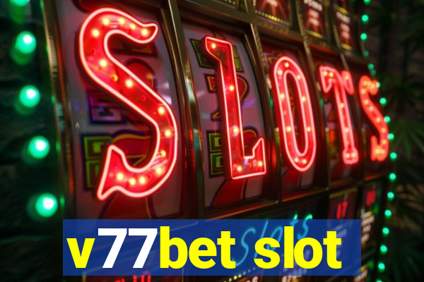 v77bet slot