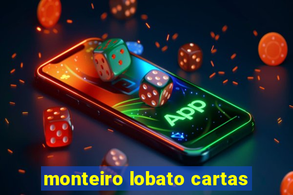 monteiro lobato cartas