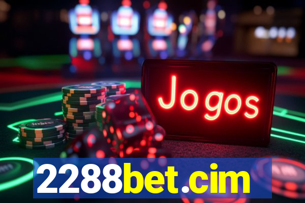 2288bet.cim