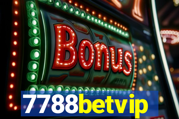 7788betvip