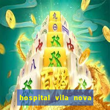 hospital vila nova star trabalhe conosco