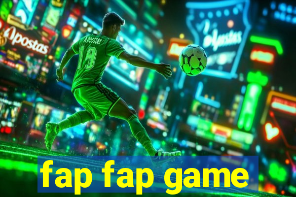 fap fap game