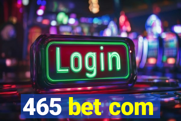 465 bet com