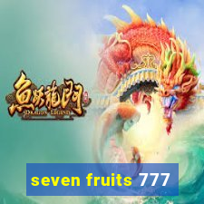 seven fruits 777