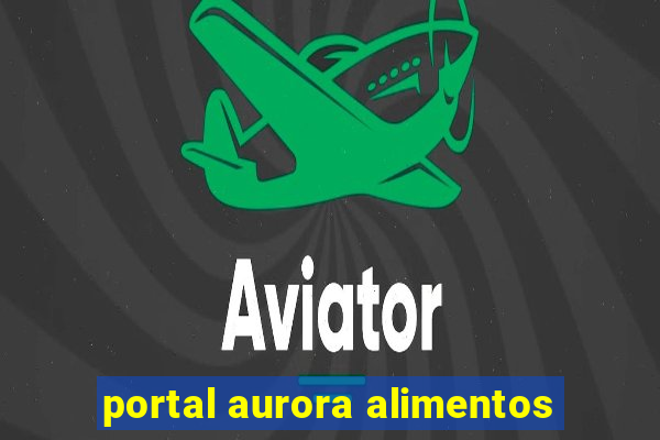 portal aurora alimentos