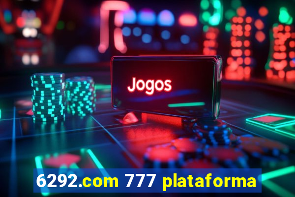 6292.com 777 plataforma