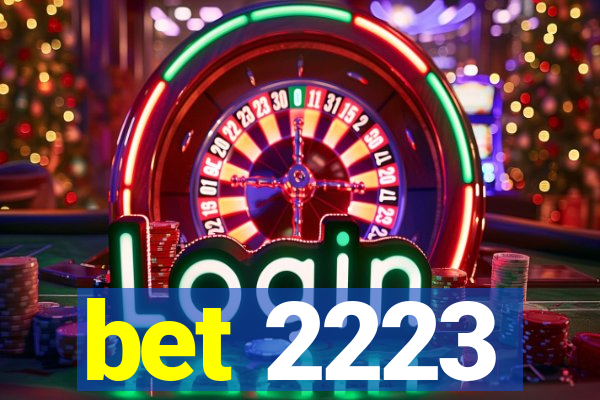 bet 2223