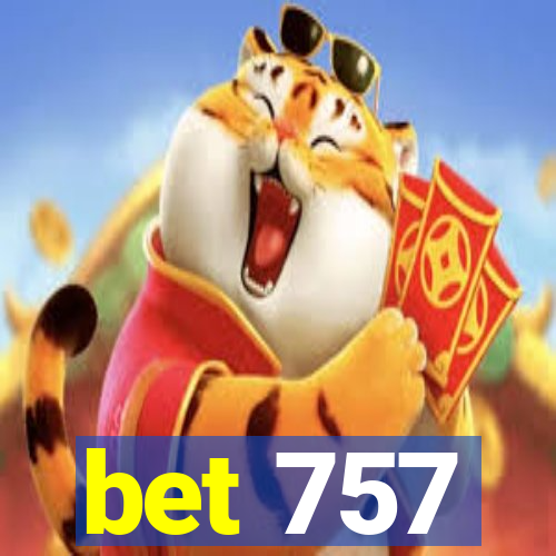 bet 757