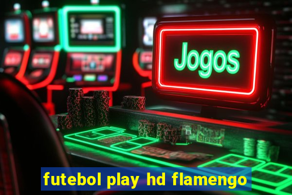 futebol play hd flamengo