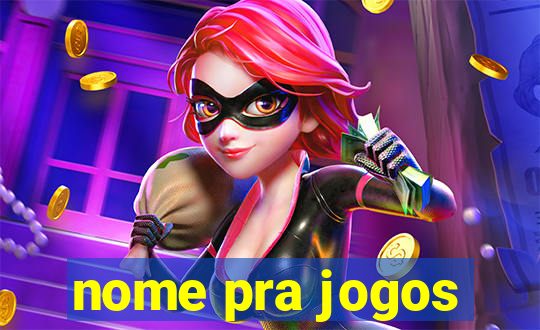 nome pra jogos