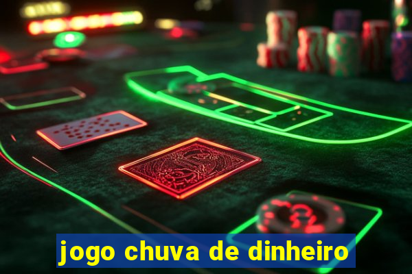 jogo chuva de dinheiro