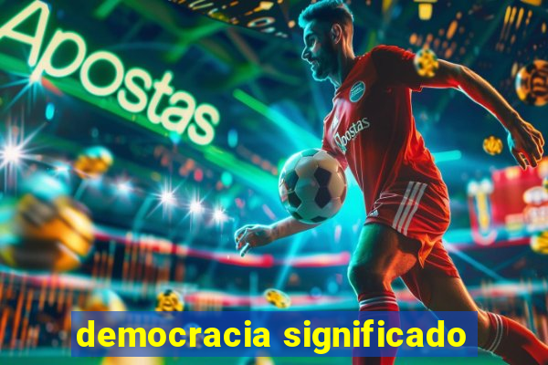 democracia significado