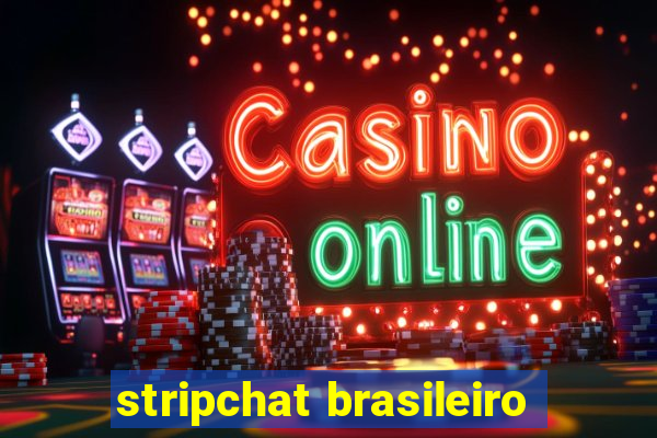 stripchat brasileiro