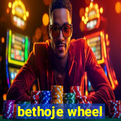 bethoje wheel