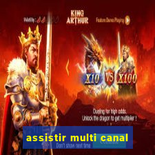 assistir multi canal