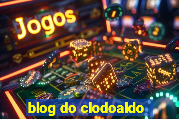 blog do clodoaldo