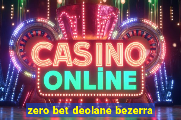 zero bet deolane bezerra